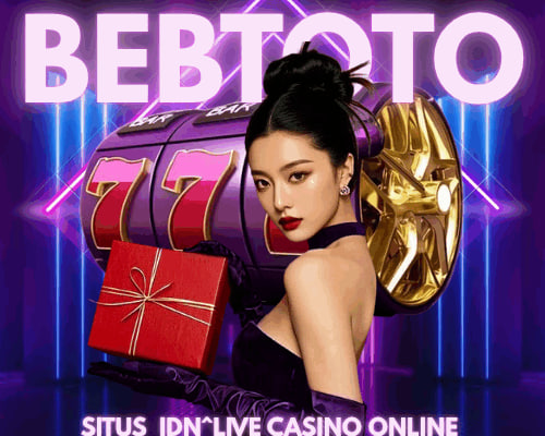 Situs Bebtoto: Pengalaman Bermain Idn Live Casino Online Terbaik