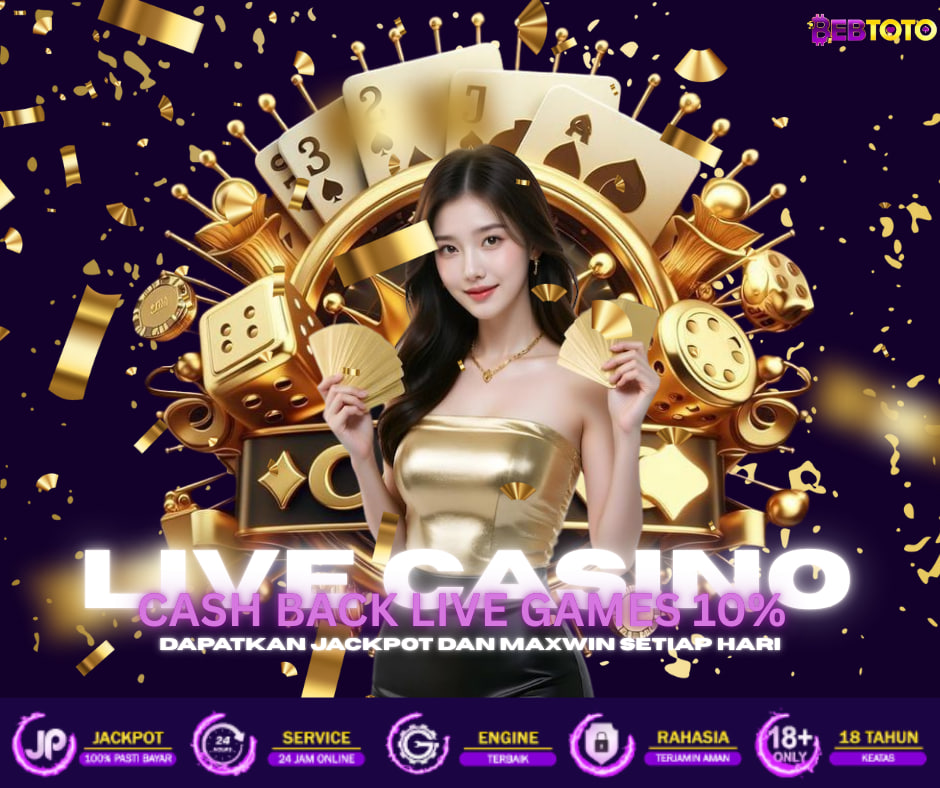 Raih Keseruan dan Keuntungan Maksimal di Bebtoto: Live Casino dengan Cashback Terbesar 10%!